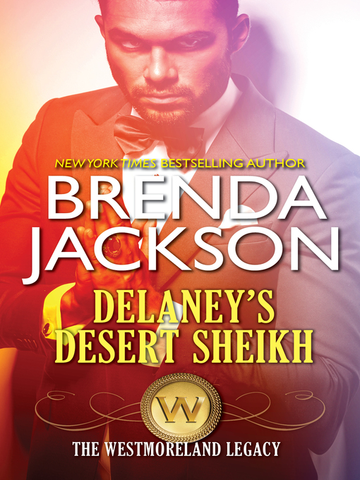 Title details for Delaney's Desert Sheikh by Brenda Jackson - Available